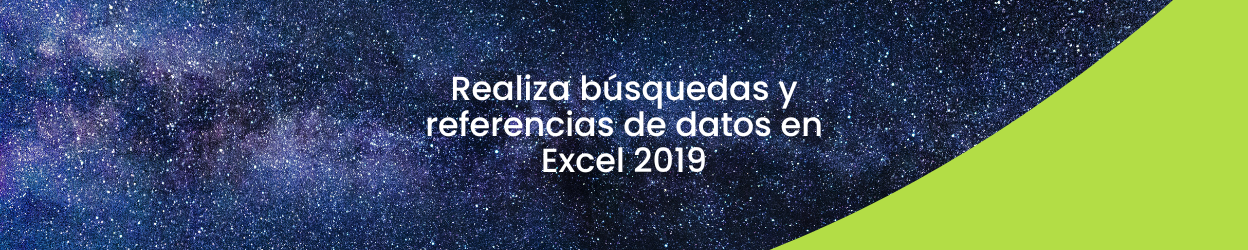 Realiza búsquedas y referencias de datos en Excel 2019