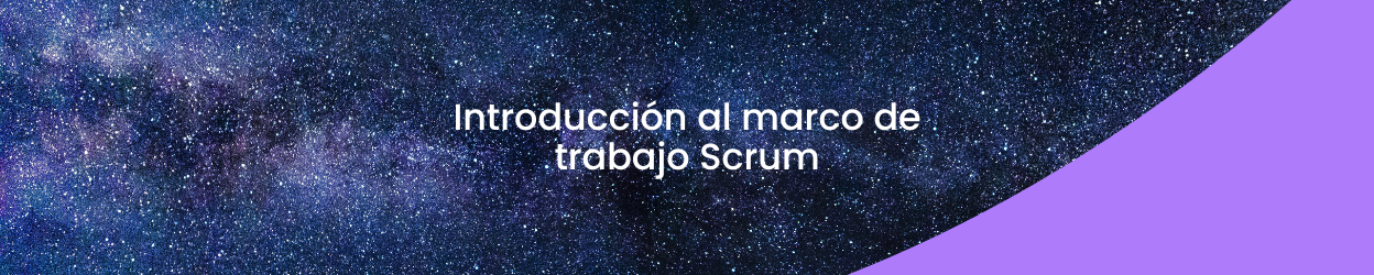 Introducción al marco de trabajo Scrum