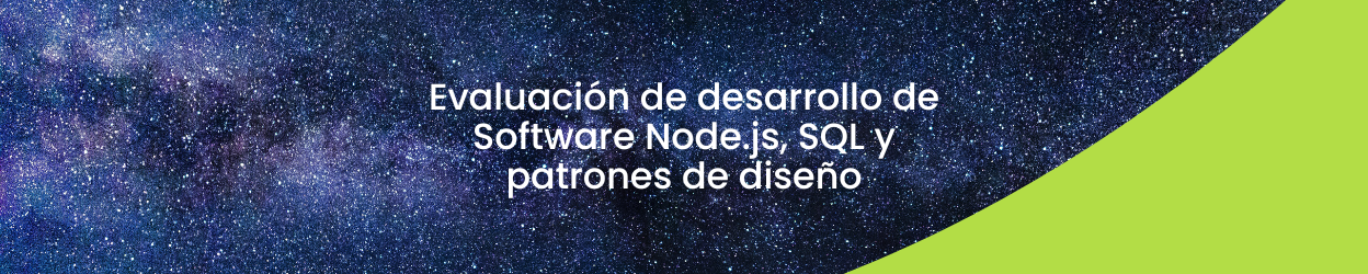 Evaluación de desarrollo de Software Node.js, SQL y patrones de diseño