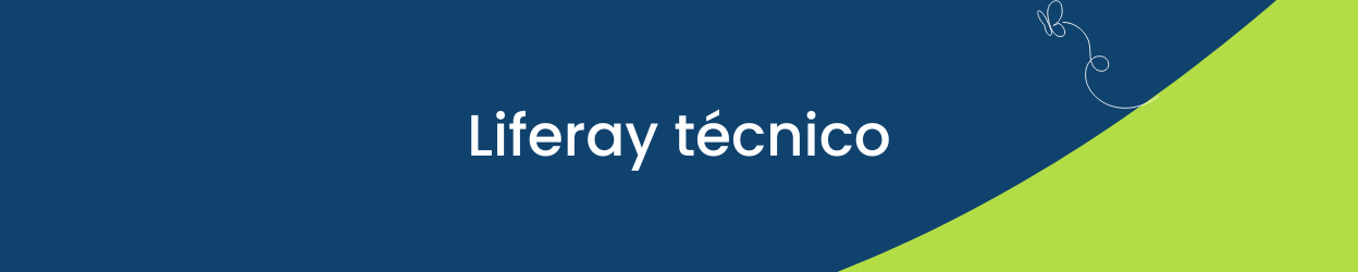 Dominando Liferay: Arquitectura, Desarrollo y Administración de Portales Corporativos